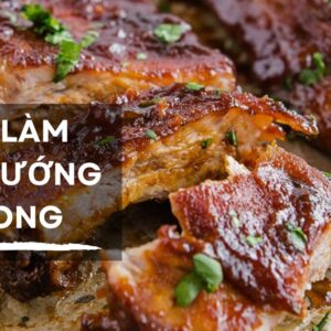 Bí kíp làm món sườn nướng mật ong siêu ngon